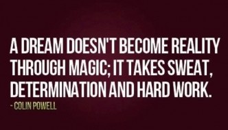 dreams take hard work